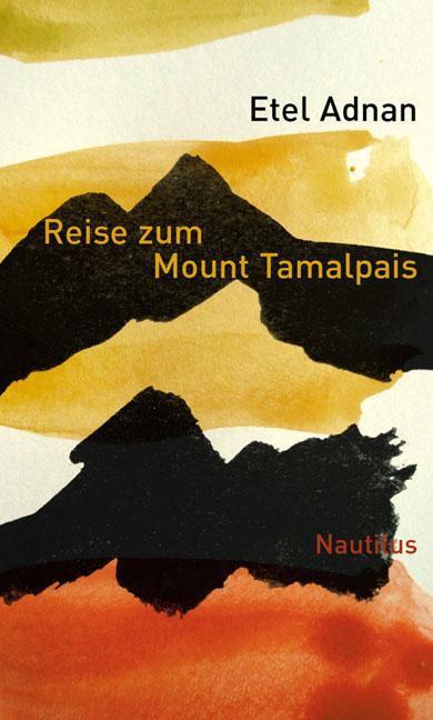Cover: 9783894015725 | Reise zum Mount Tamalpais | Etel Adnan | Buch | Deutsch | 2008