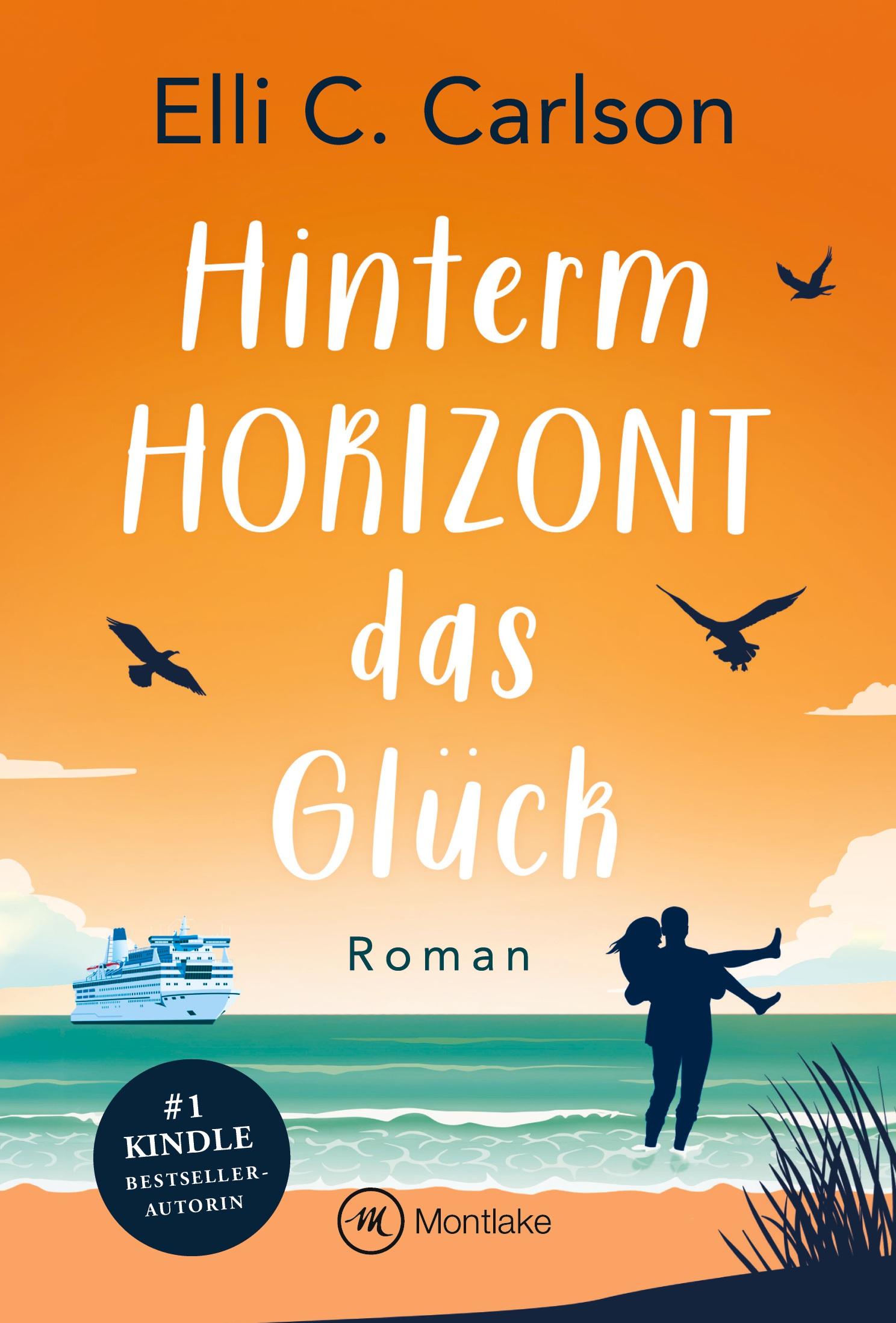 Cover: 9782496709575 | Hinterm Horizont das Glück | Elli C. Carlson | Taschenbuch | 300 S.