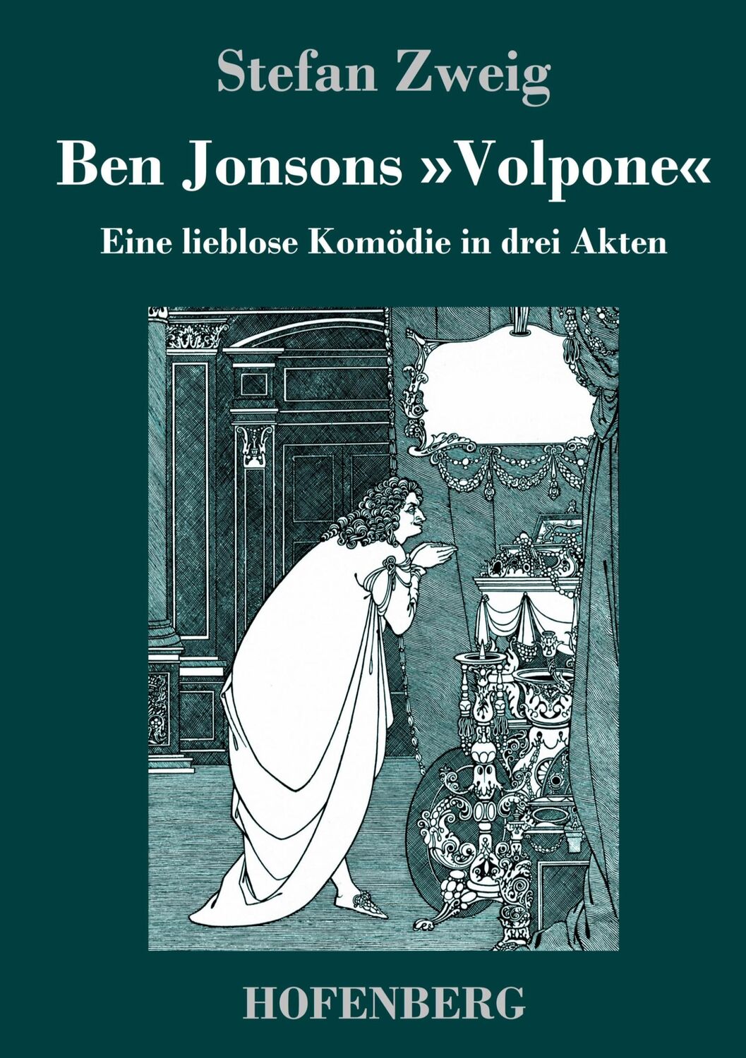 Cover: 9783743744509 | Ben Jonsons »Volpone« | Eine lieblose Komödie in drei Akten | Zweig