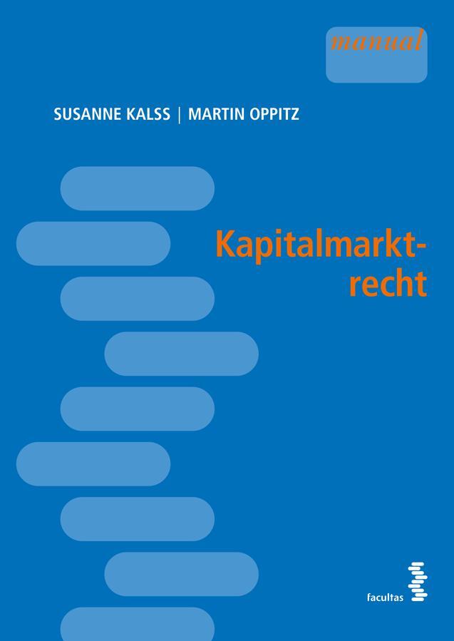 Cover: 9783708924670 | Kapitalmarktrecht | Susanne Kalss (u. a.) | Taschenbuch | 128 S.