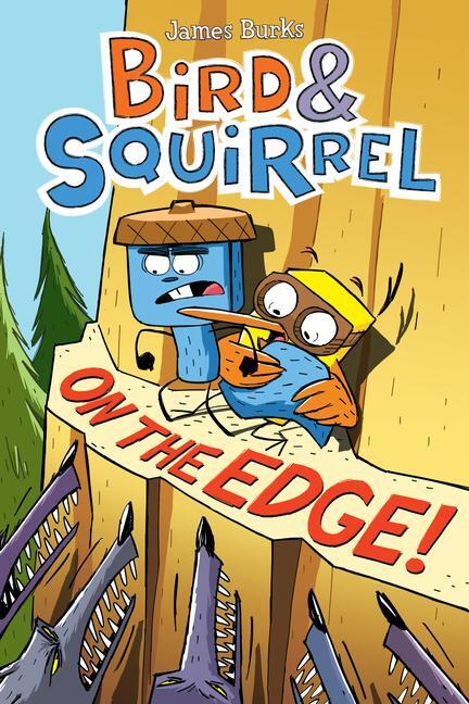 Cover: 9780545804264 | Bird &amp; Squirrel on the Edge!: A Graphic Novel (Bird &amp; Squirrel #3)