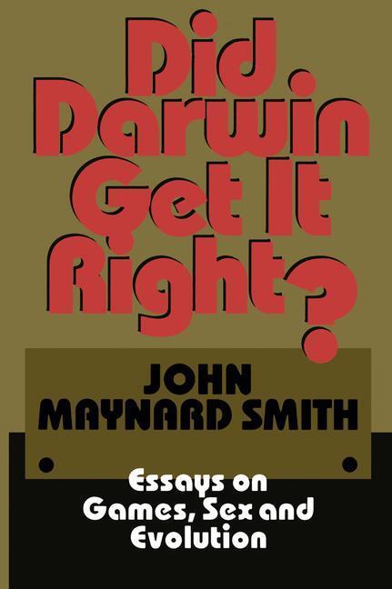 Cover: 9780412038211 | Did Darwin Get It Right? | Essays on Games, Sex and Evolution | Smith
