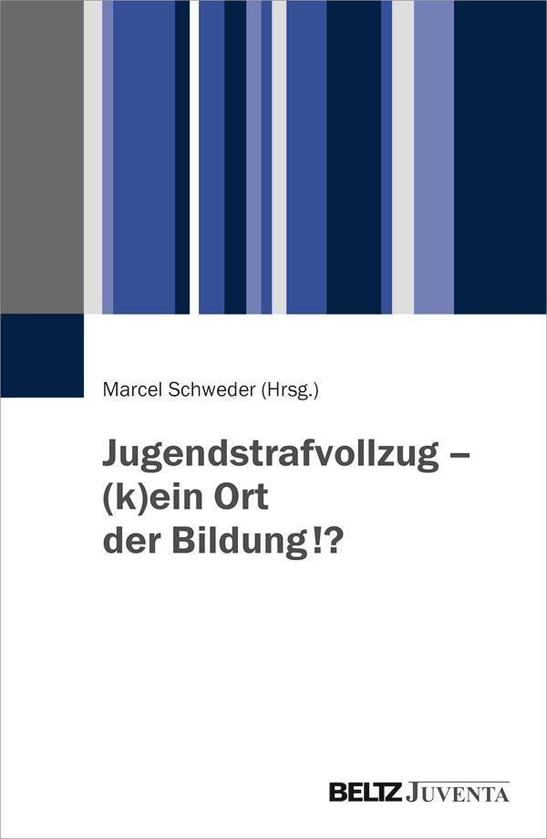 Cover: 9783779934523 | Jugendstrafvollzug - (k)ein Ort der Bildung!? | Taschenbuch | 206 S.