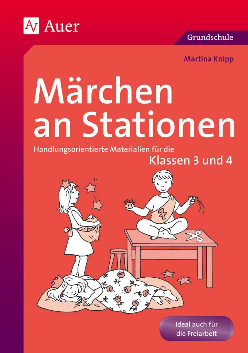 Cover: 9783403069737 | Märchen an Stationen Klasse 3/4 | Martina Knipp | Broschüre | Deutsch