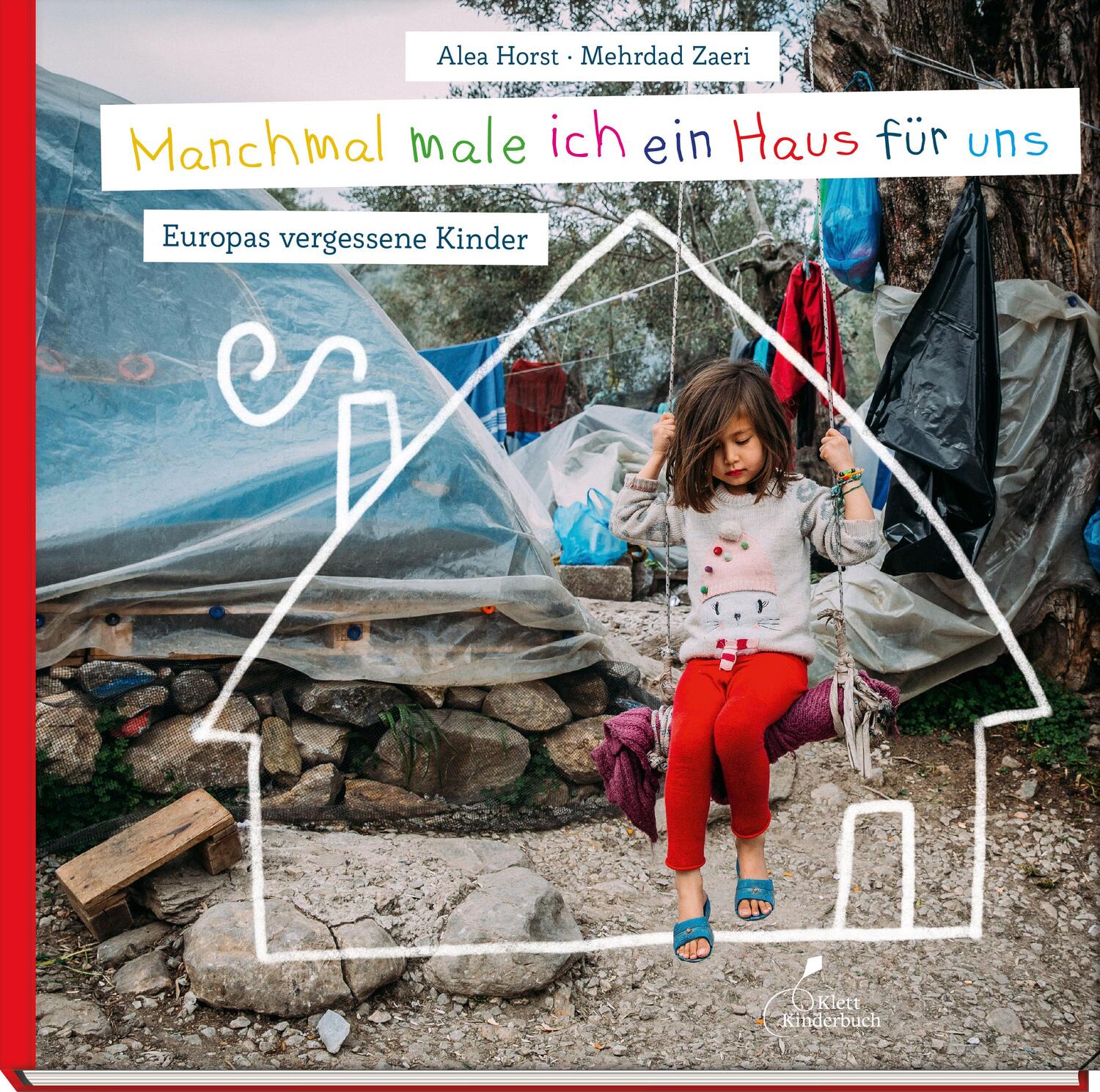 Cover: 9783954702633 | Manchmal male ich ein Haus für uns | Europas vergessene Kinder | Horst