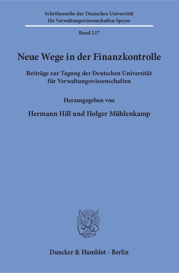 Cover: 9783428156221 | Neue Wege in der Finanzkontrolle | Hermann Hill (u. a.) | Taschenbuch