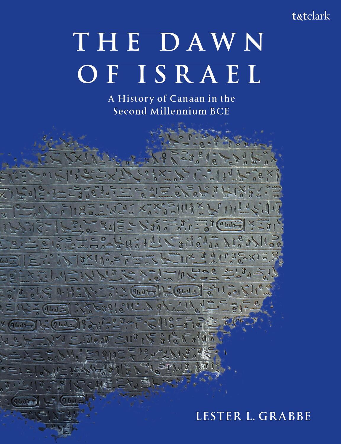Cover: 9780567663214 | The Dawn of Israel | A History of Canaan in the Second Millennium BCE
