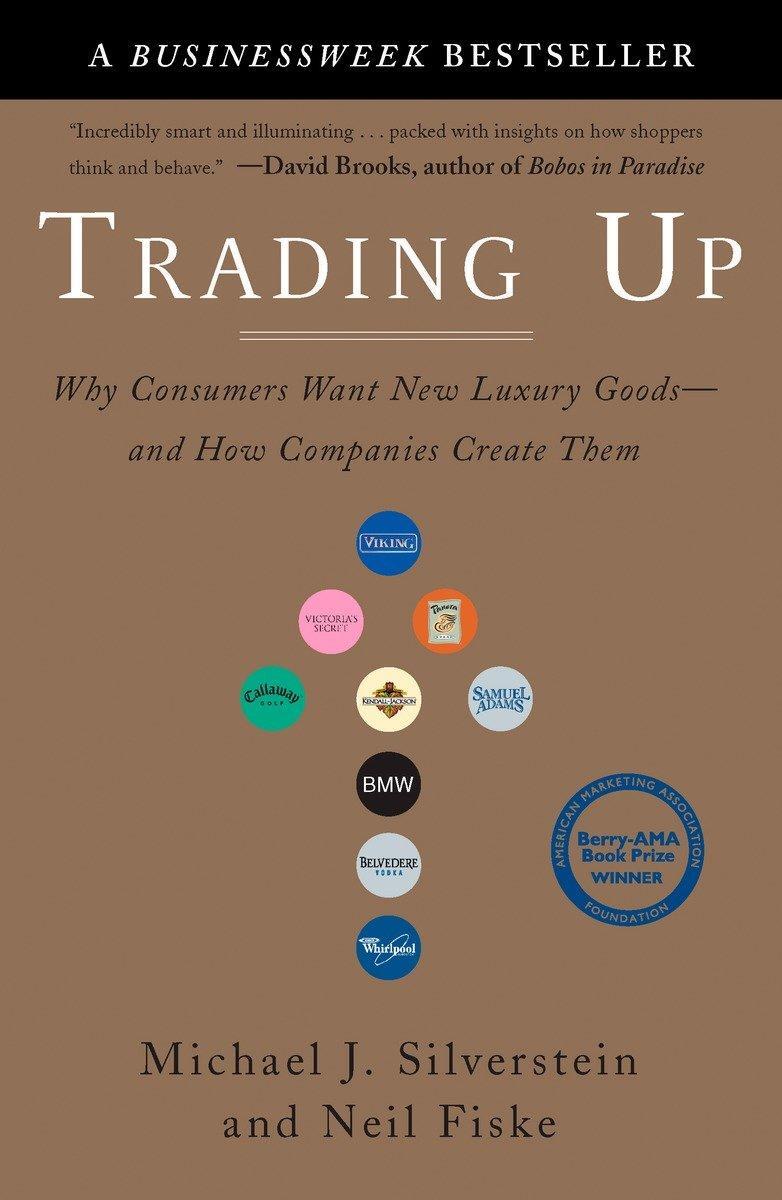 Cover: 9781591840701 | Trading Up | Michael J Silverstein (u. a.) | Taschenbuch | Englisch