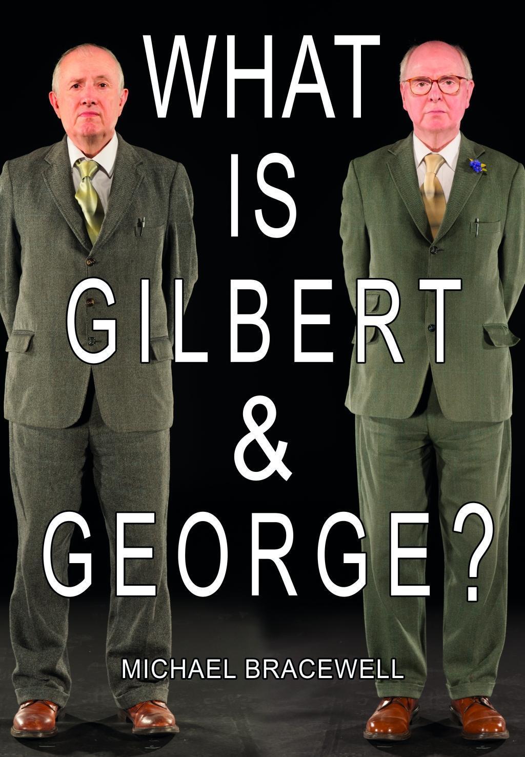 Cover: 9781912122028 | What Is Gilbert &amp; George | Buch | Englisch | 2017 | HENI PUBL