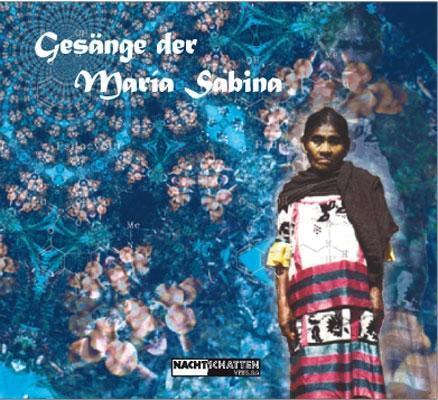 Cover: 9783037881118 | Gesänge der Maria Sabina | Taschenbuch | 120 S. | Deutsch | 2006