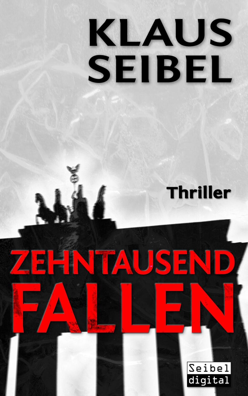 Cover: 9783746068367 | Zehntausend Fallen | Klaus Seibel | Taschenbuch | Books on Demand