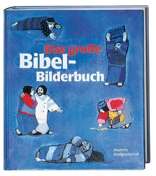 Cover: 9783438041425 | Das große Bibel-Bilderbuch | Buch | Deutsche Bibelgesellschaft | 1994