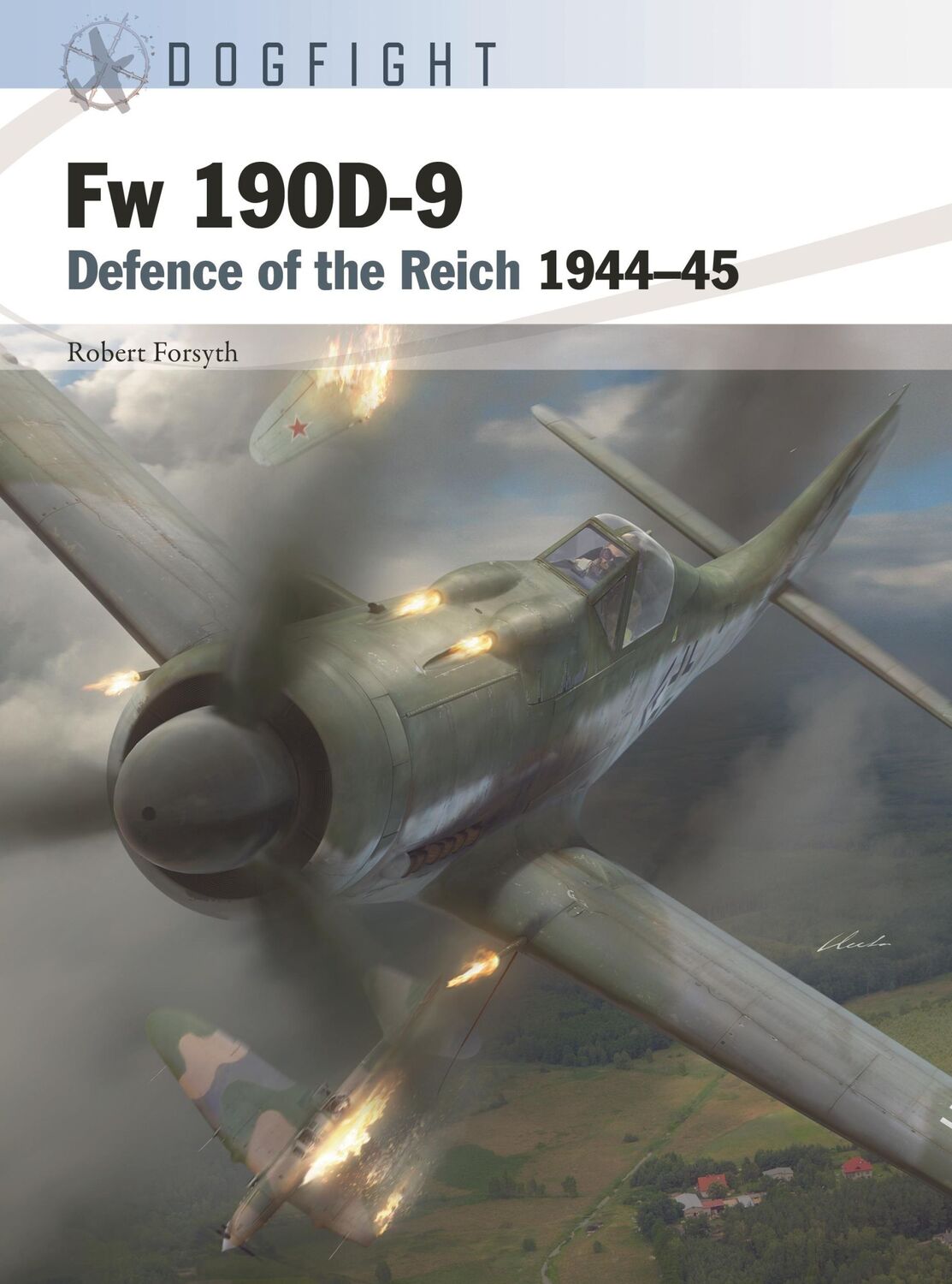 Cover: 9781472849397 | FW 190d-9 | Defence of the Reich 1944-45 | Robert Forsyth | Buch