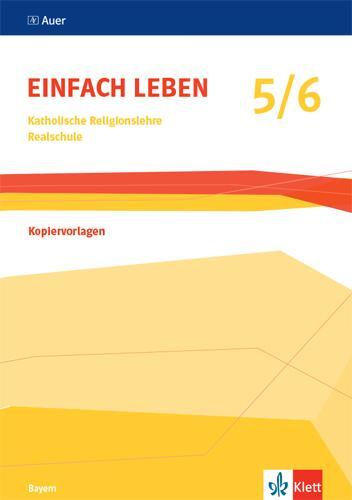 Cover: 9783120075561 | Einfach leben 5/6. Kopiervorlagen Klasse 5/6. Ausgabe Bayern | Buch