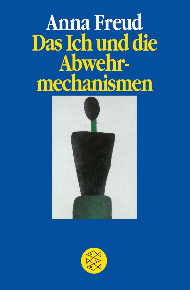 Cover: 9783596420018 | Das Ich und die Abwehrmechanismen | Anna Freud | Taschenbuch | Deutsch
