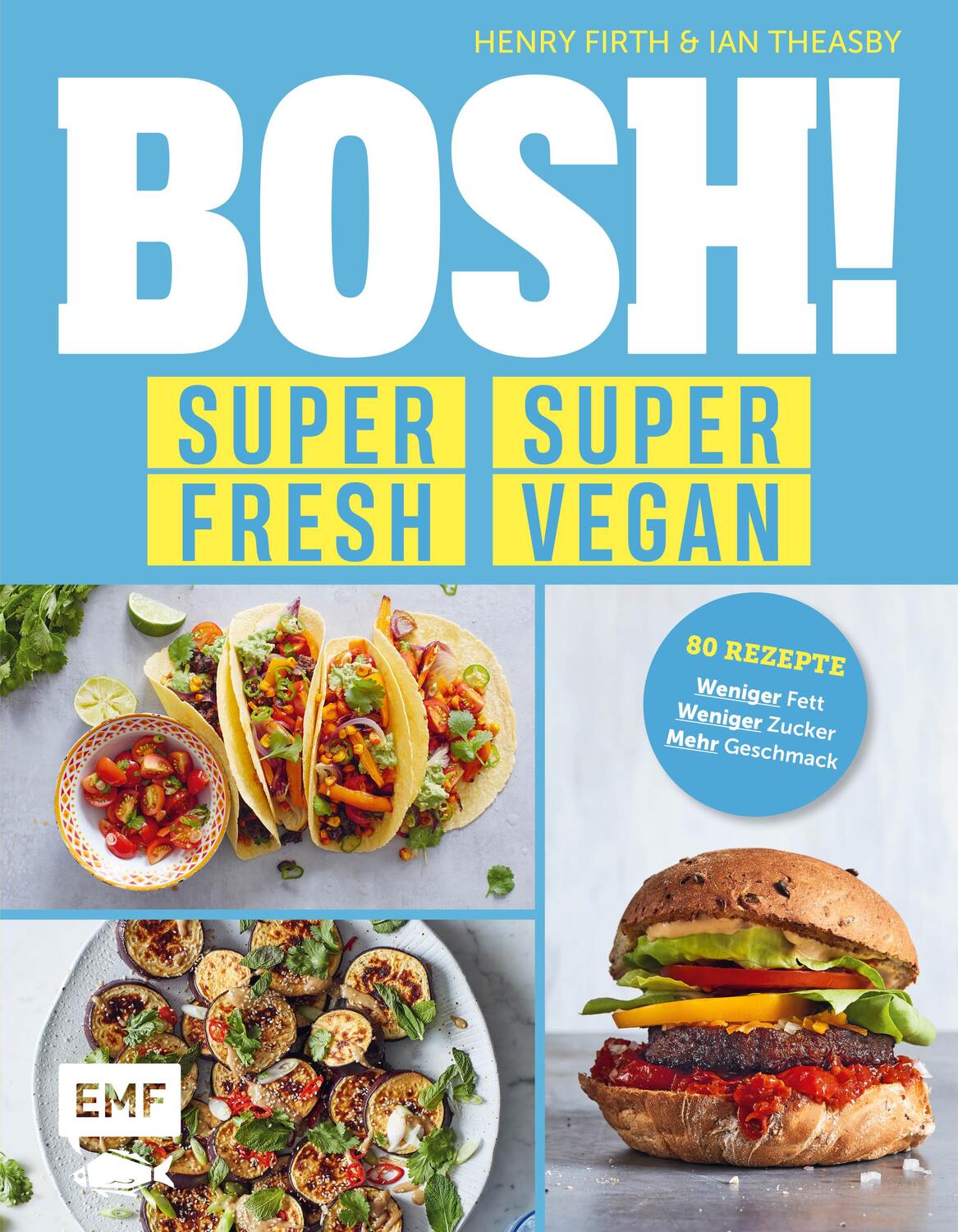 Cover: 9783745901238 | BOSH! super fresh - super vegan. Weniger Fett, weniger Zucker, mehr...