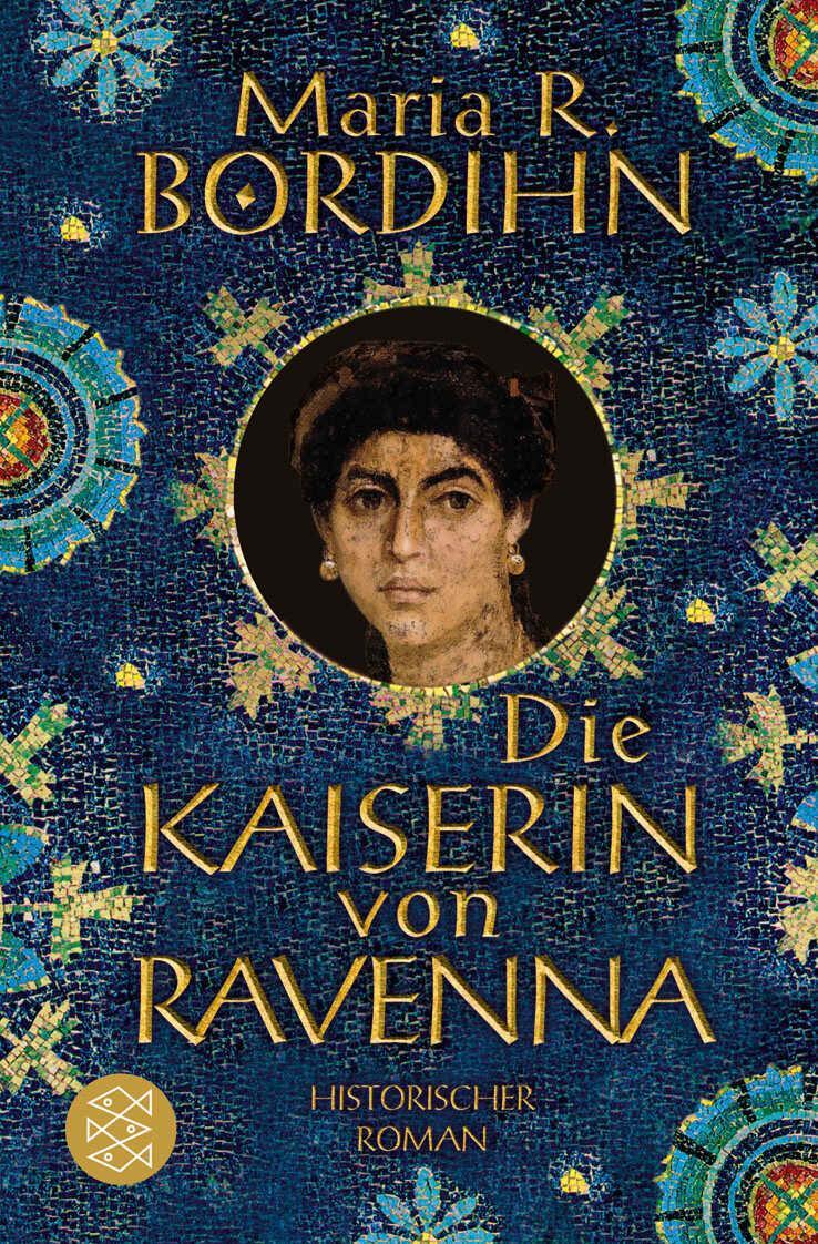 Cover: 9783596171330 | Die Kaiserin von Ravenna | Maria R. Bordihn | Taschenbuch | 509 S.