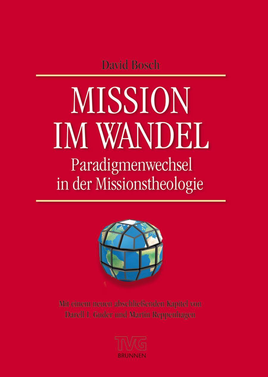 Cover: 9783765595615 | Mission im Wandel | Paradigmenwechsel in der Missionstheologie | Bosch
