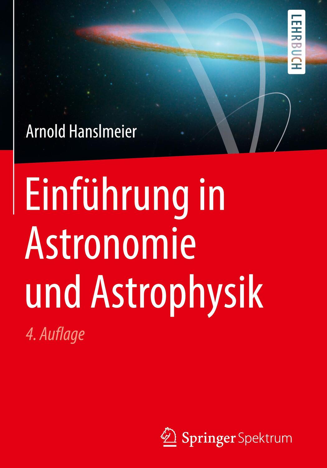 Cover: 9783662604120 | Einführung in Astronomie und Astrophysik | Arnold Hanslmeier | Buch