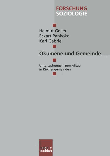 Cover: 9783322999566 | Ökumene und Gemeinde | Untersuchungen zum Alltag in Kirchengemeinden