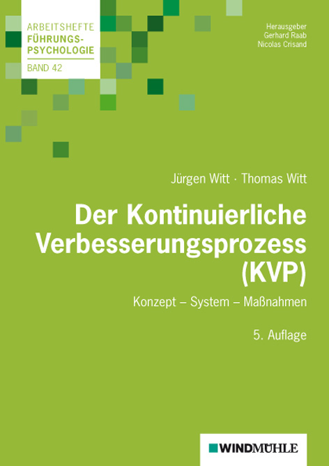 Der Kontinuierliche Verbesserungsprozess (KVP) - Witt, Jürgen