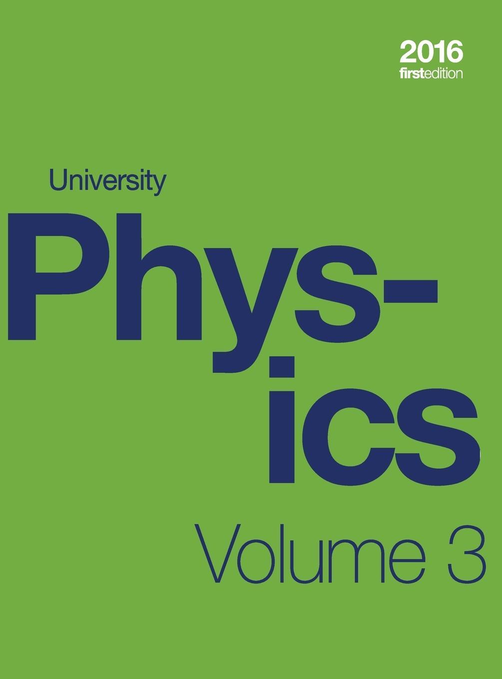Cover: 9781998109074 | University Physics Volume 3 of 3 (1st Edition Textbook) (hardcover,...