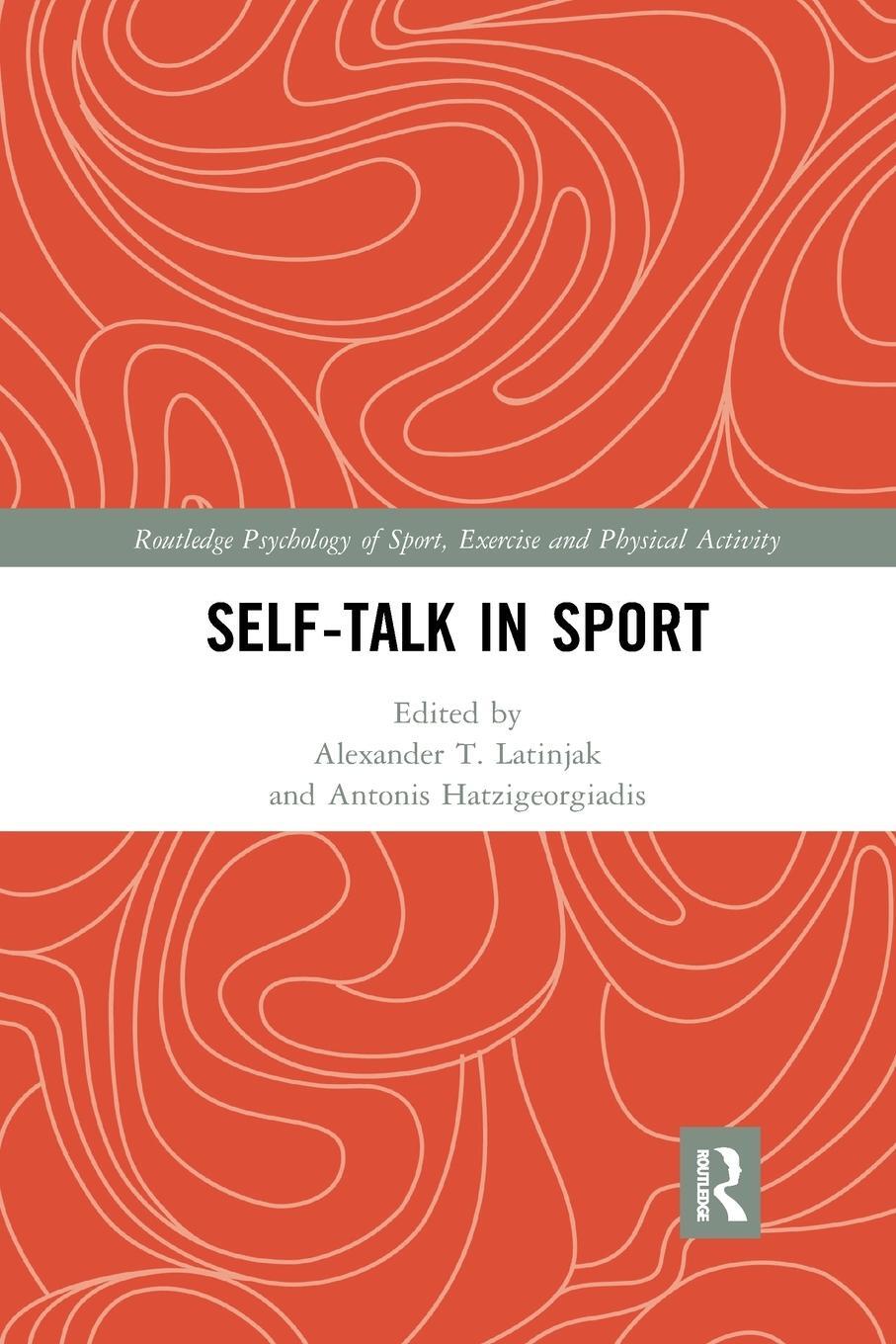 Cover: 9781032336824 | Self-talk in Sport | Alexander T. Latinjak (u. a.) | Taschenbuch