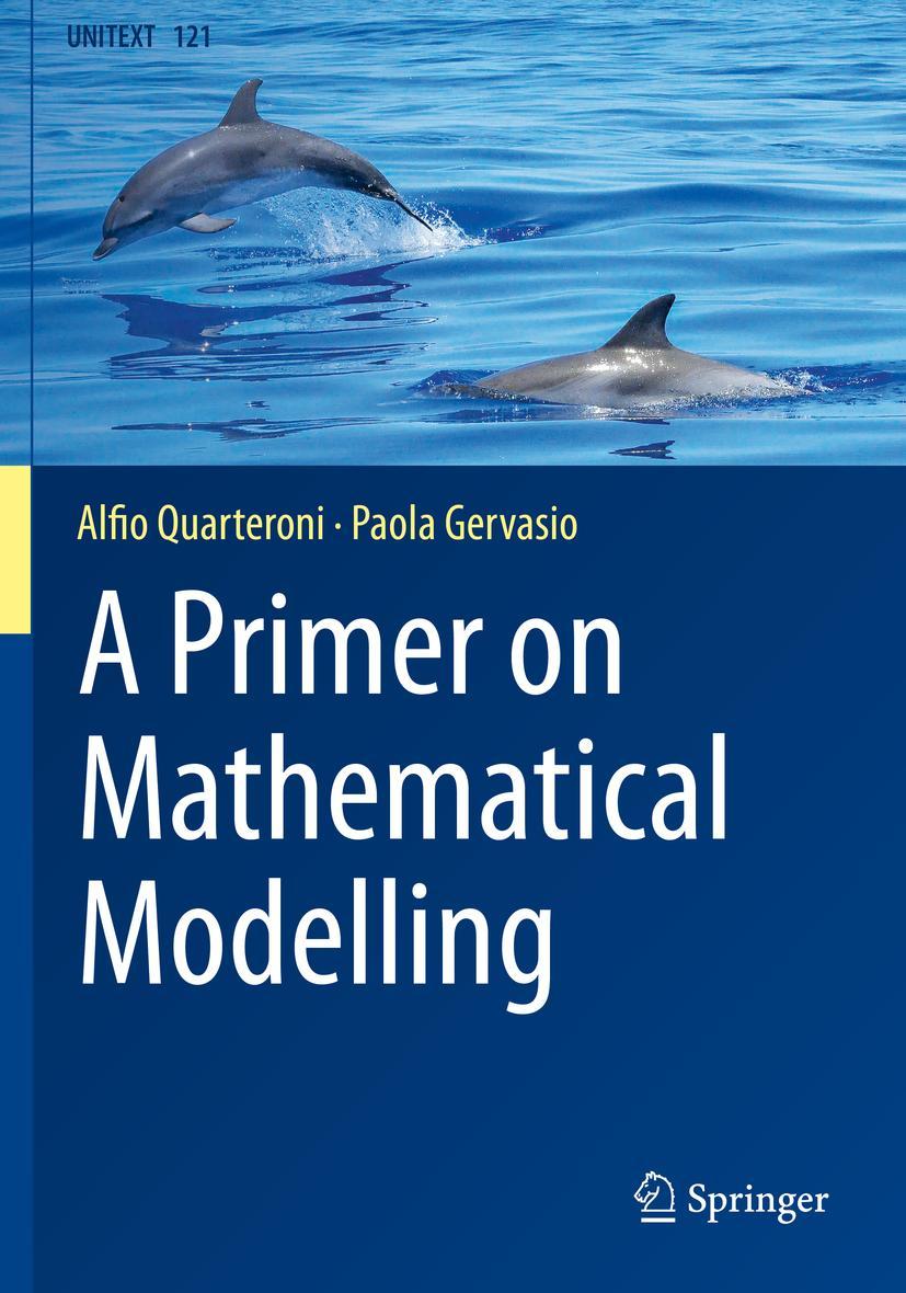 Cover: 9783030445409 | A Primer on Mathematical Modelling | Alfio Quarteroni (u. a.) | Buch