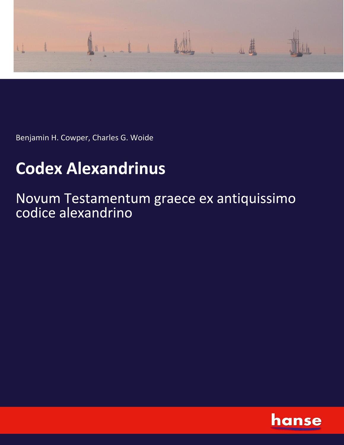Cover: 9783337922702 | Codex Alexandrinus | Benjamin H. Cowper (u. a.) | Taschenbuch | 2020