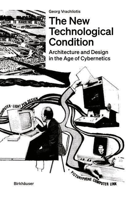 Cover: 9783035624779 | The New Technological Condition | Georg Vrachliotis | Taschenbuch