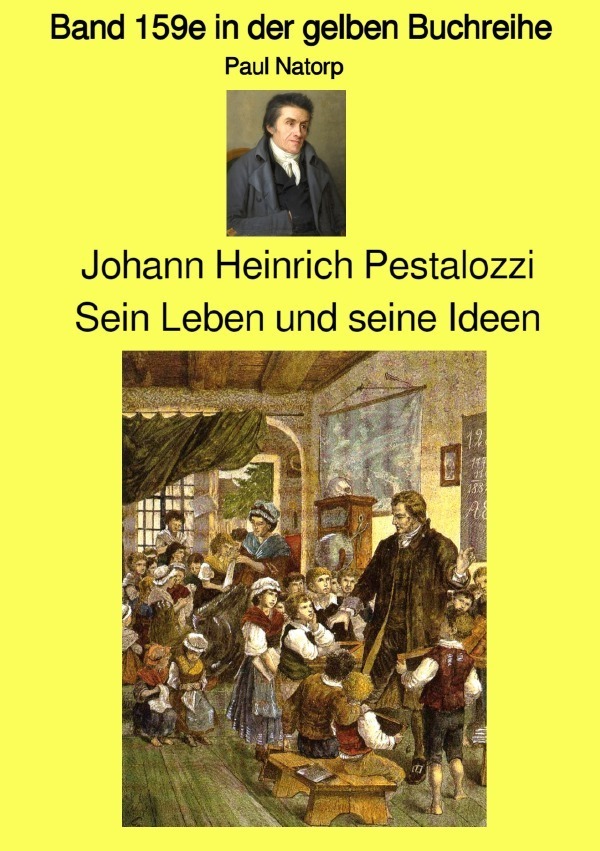 Cover: 9783754147962 | gelbe Buchreihe / Johann Heinrich Pestalozzi - Sein Leben und seine...