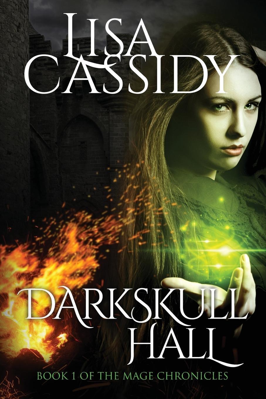 Cover: 9780995358904 | DarkSkull Hall | Lisa Cassidy | Taschenbuch | The Mage Chronicles