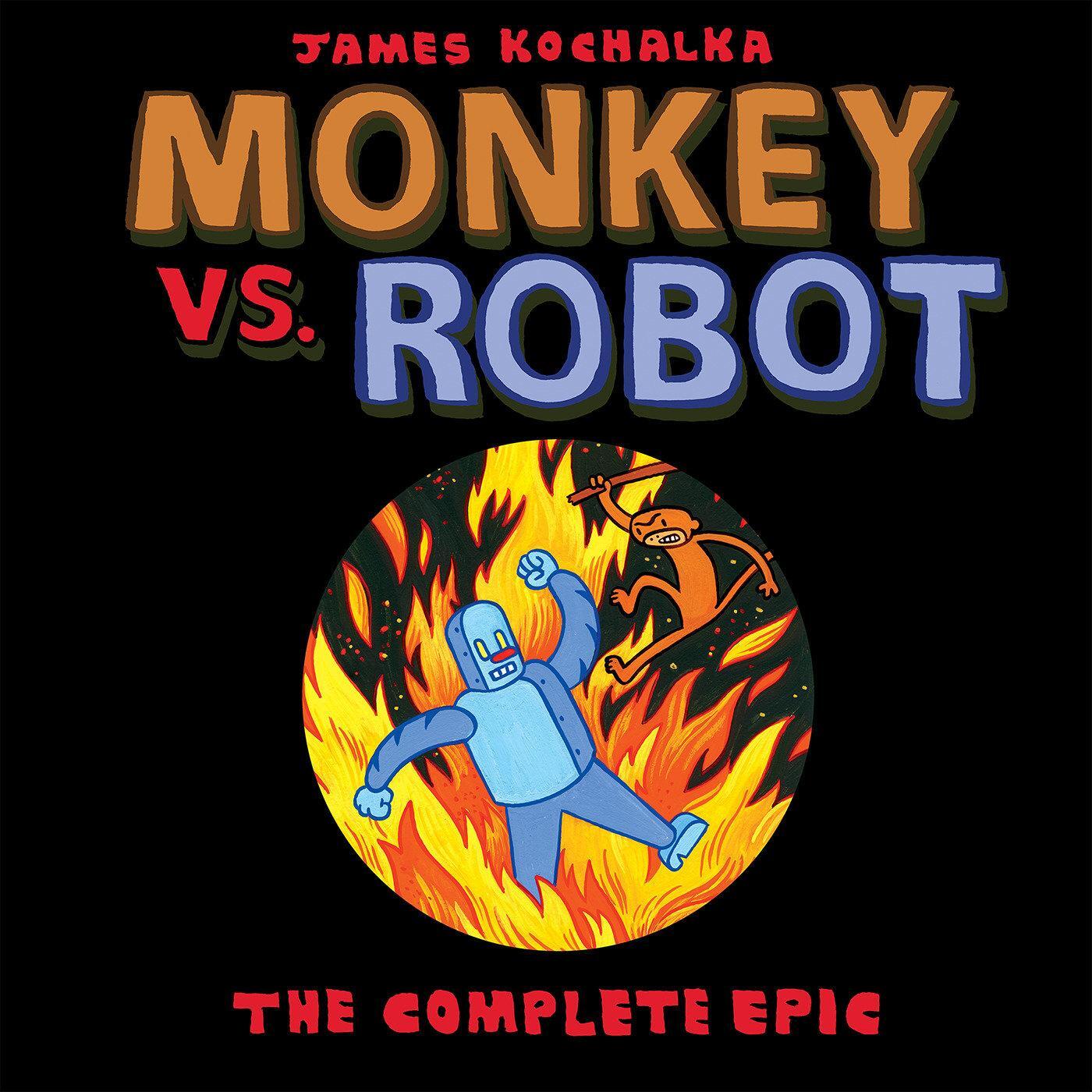 Cover: 9781603094689 | Monkey vs. Robot: The Complete Epic | James Kochalka | Taschenbuch