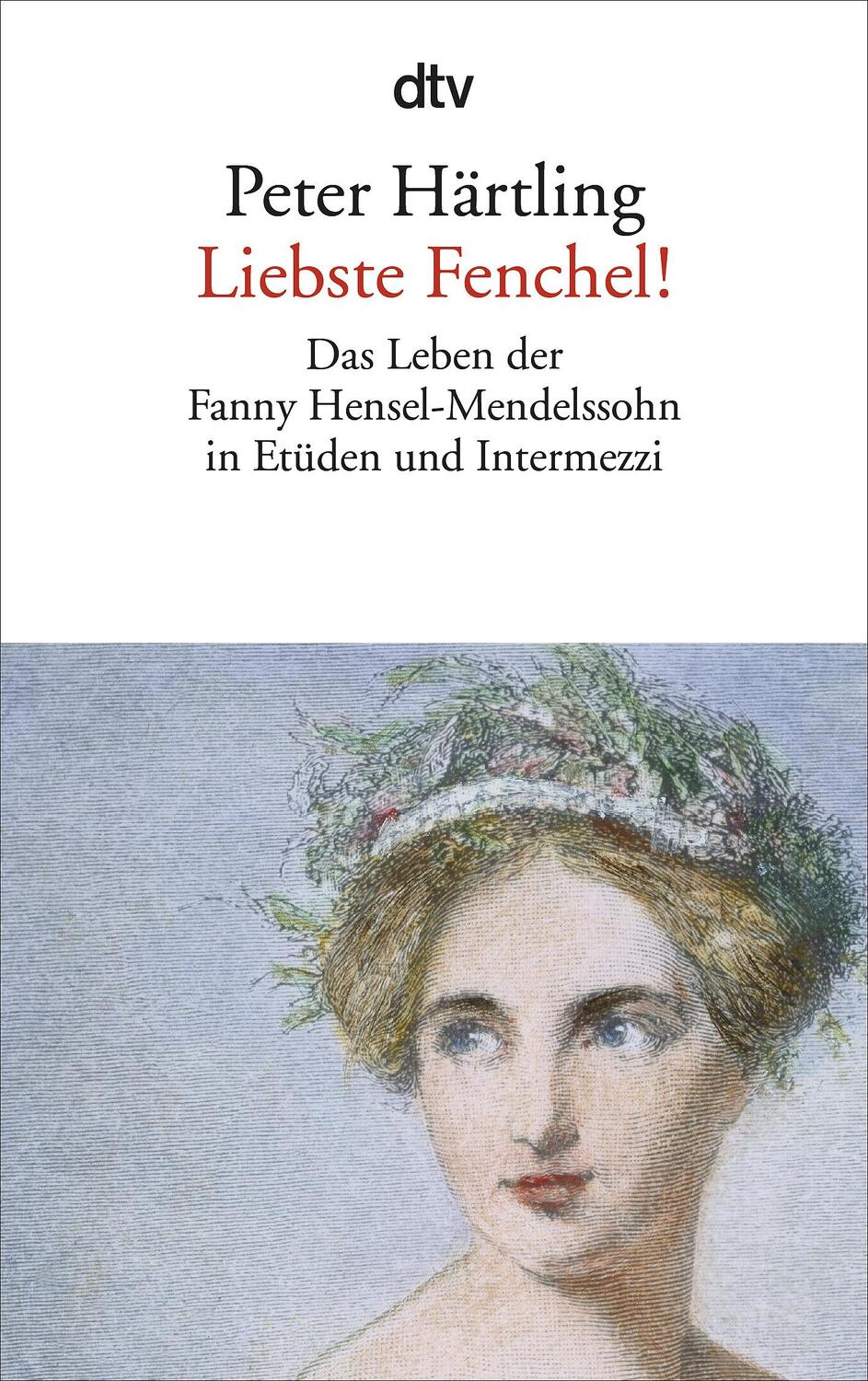 Cover: 9783423141956 | Liebste Fenchel! | Peter Härtling | Taschenbuch | Deutsch | 2013