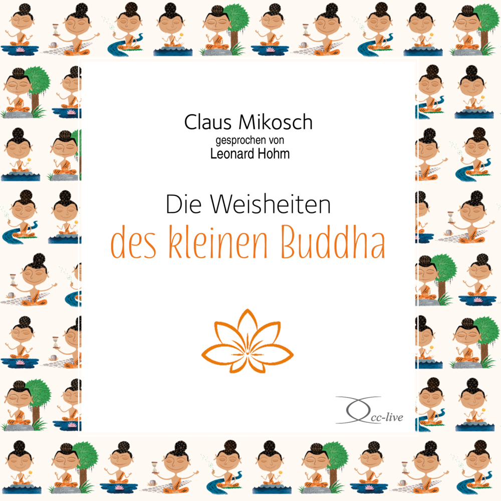 Cover: 9783956164972 | Die Weisheiten des kleinen Buddha, 1 Audio-CD | Claus Mikosch | CD