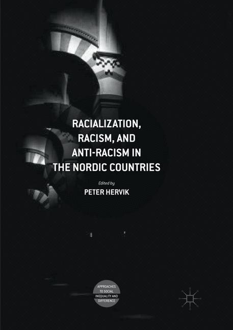 Cover: 9783030090401 | Racialization, Racism, and Anti-Racism in the Nordic Countries | Buch