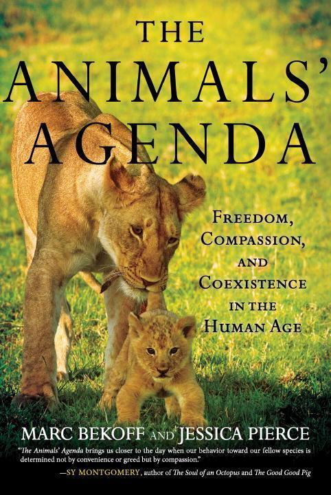 Cover: 9780807045206 | The Animals' Agenda: Freedom, Compassion, and Coexistence in the...