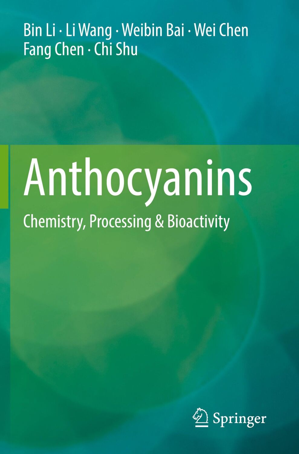 Cover: 9789811670572 | Anthocyanins | Chemistry, Processing &amp; Bioactivity | Bin Li (u. a.)