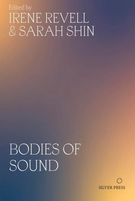 Cover: 9781739371715 | Bodies of Sound | Becoming a Feminist Ear | Irene Revell (u. a.)