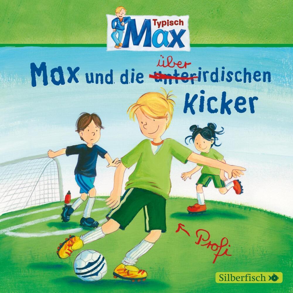 Cover: 9783867424721 | Typisch Max 4: Max und die überirdischen Kicker, 1 Audio-CD | 1 CD