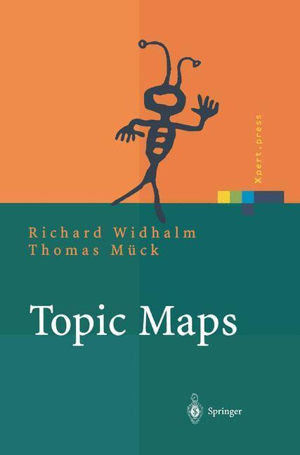 Cover: 9783642625947 | Topic Maps | Semantische Suche im Internet | Thomas Mück (u. a.) | xv