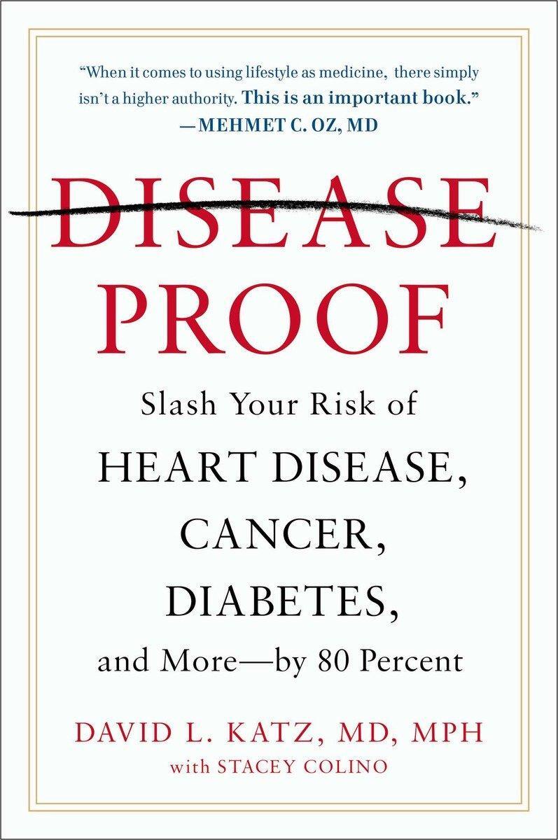 Cover: 9780142181171 | Disease-Proof: Slash Your Risk of Heart Disease, Cancer, Diabetes,...