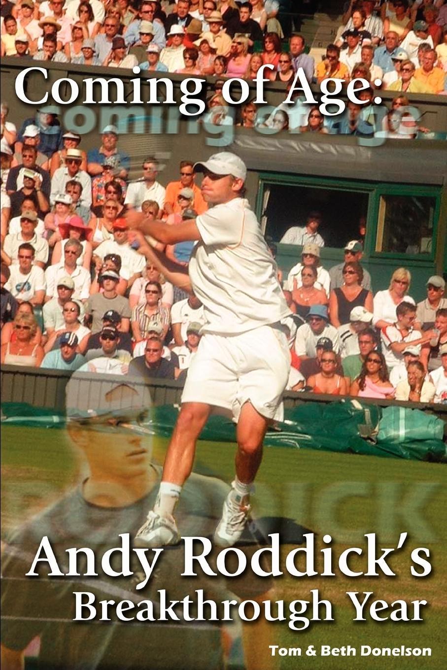 Cover: 9780595307852 | Coming of Age | Andy Roddick's Breakthrough Year | Donelson | Buch