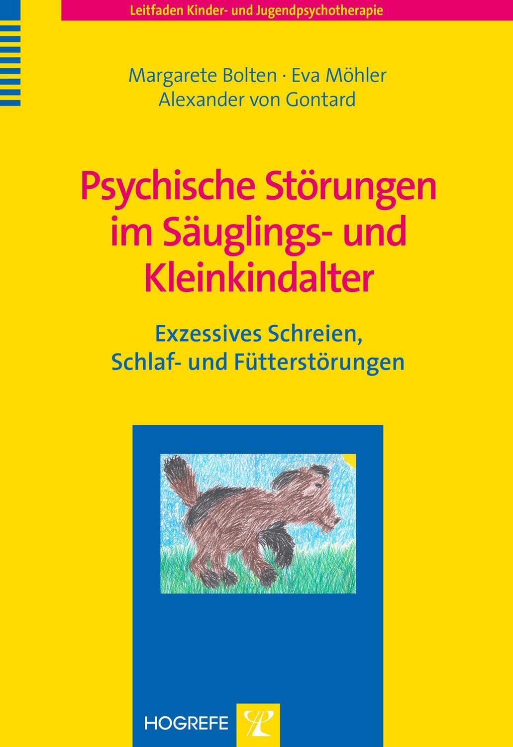 Cover: 9783801723736 | Psychische Störungen im Säuglings- und Kleinkindalter | Bolten (u. a.)