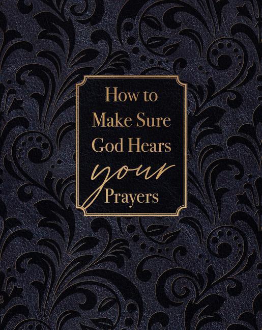 Cover: 9781424564712 | How to Make Sure God Hears Your Prayers | Ray Comfort | Buch | 2023
