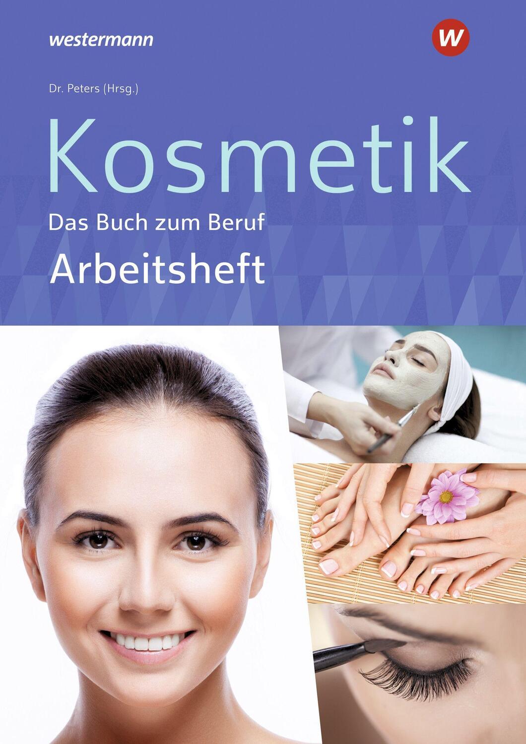 Cover: 9783427076100 | Kosmetik - Das Buch zum Beruf. Arbeitsheft | Monika Marquardt (u. a.)