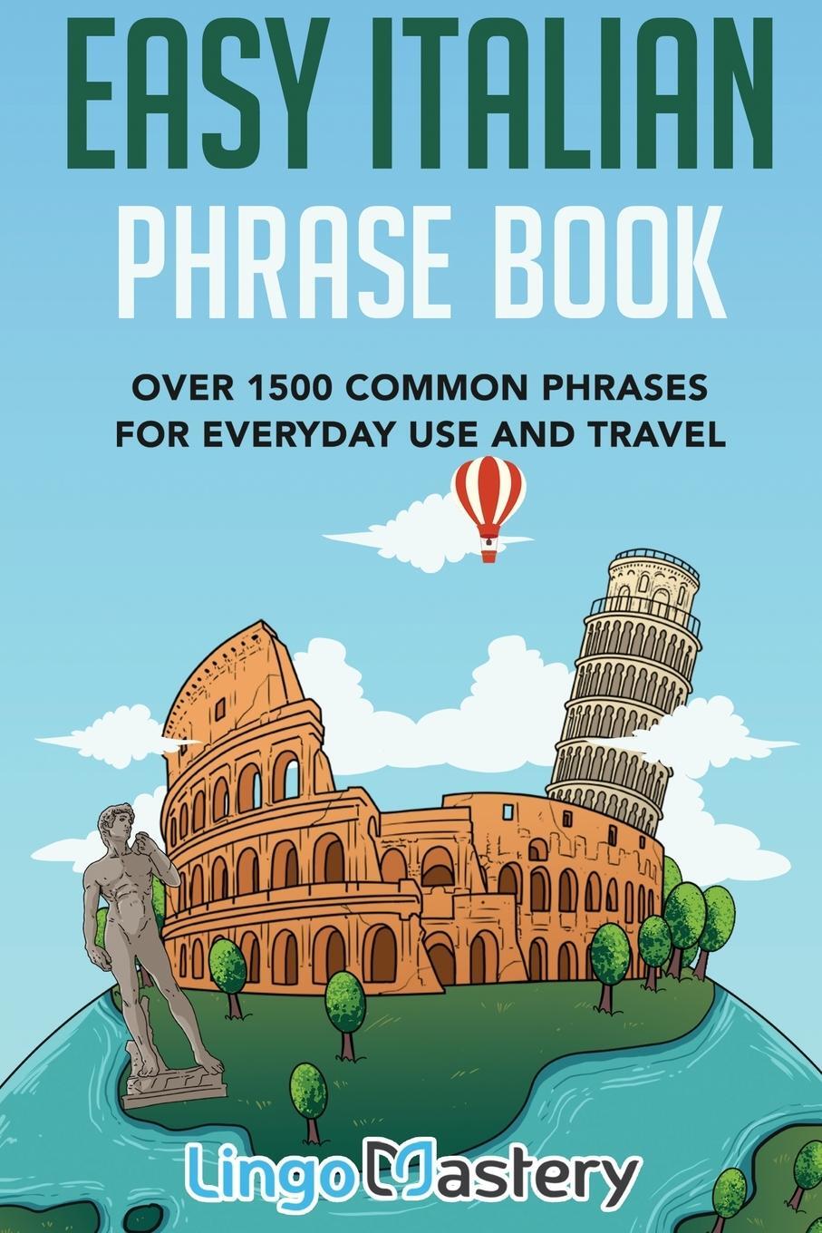 Cover: 9781951949068 | Easy Italian Phrase Book | Lingo Mastery | Taschenbuch | Paperback