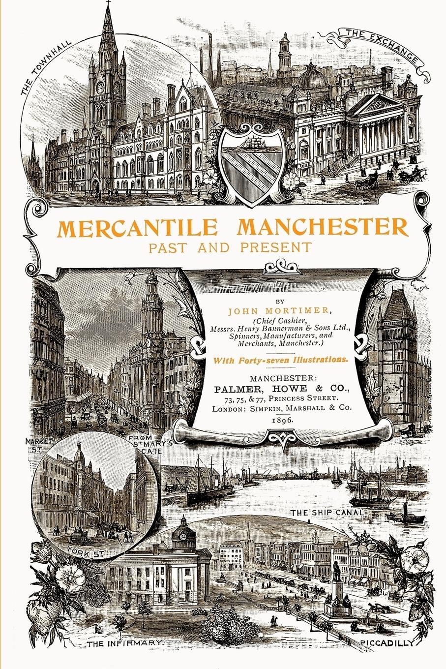 Cover: 9781326761080 | Mercantile Manchester | Past and Present | John Mortimer | Taschenbuch