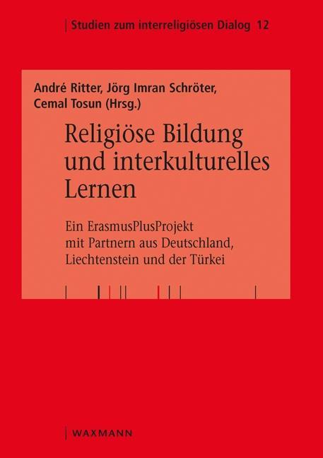 Cover: 9783830935919 | Religiöse Bildung und interkulturelles Lernen | André Ritter | Buch