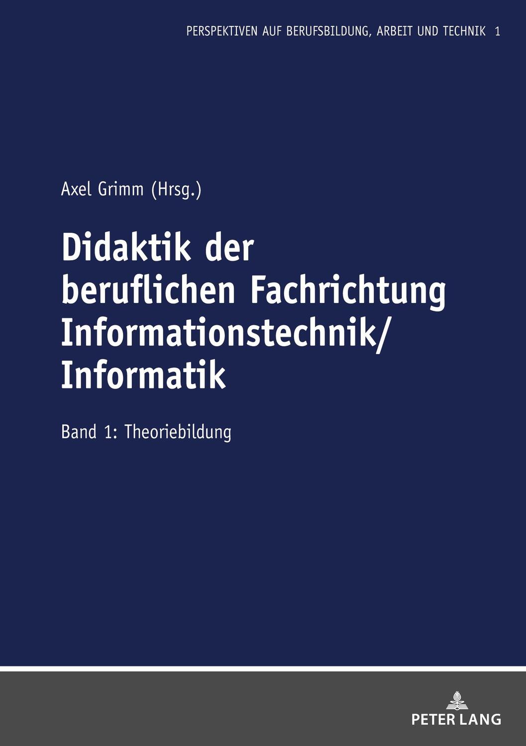 Cover: 9783631829981 | Didaktik der beruflichen Fachrichtung Informationstechnik/Informatik